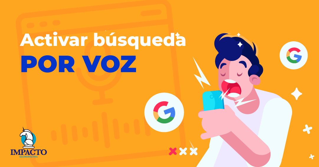 ¿Cómo activar la búsqueda por voz de Google? busqueda por voz