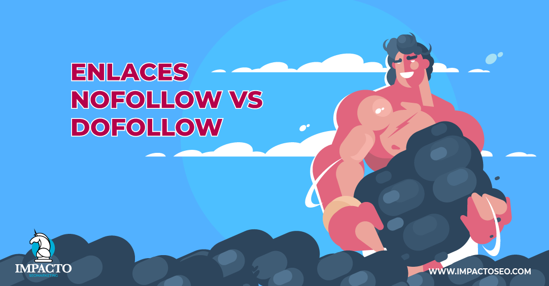 Diferencias entre los enlaces Nofollow y Dofollow Dofollow y Nofollow