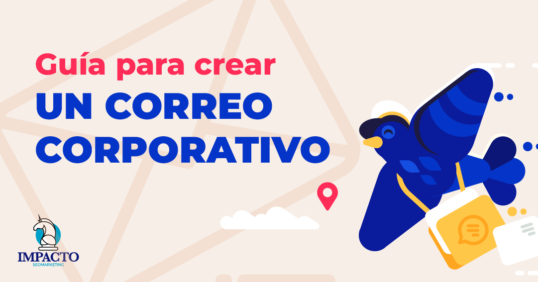 Guia para crear un correo corporativo crear un correo corporativo