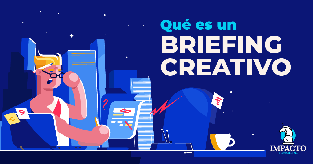Definición de Brief creativo que es un briefing creativo