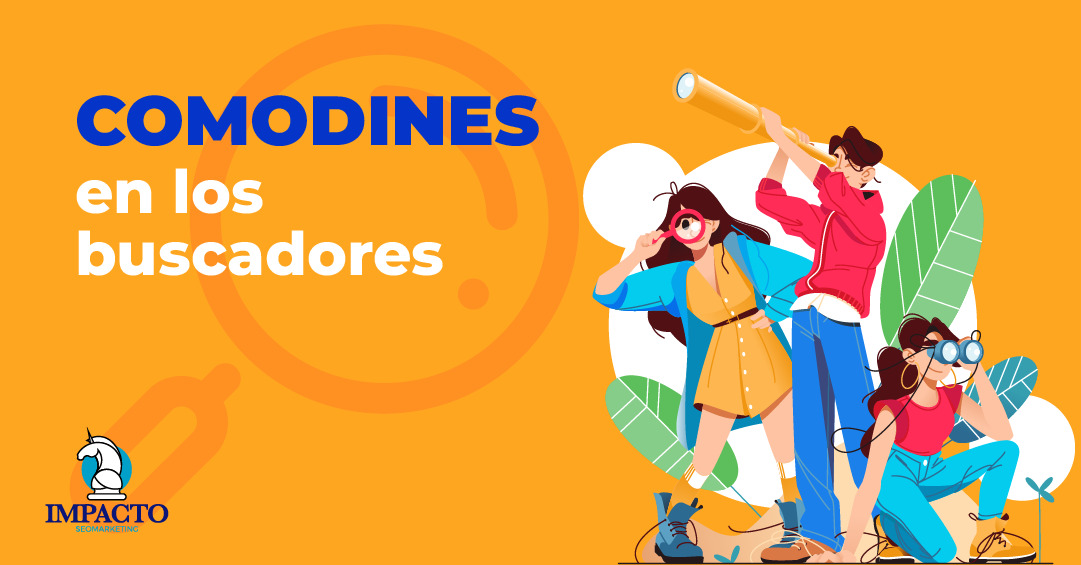 Para qué sirven los comodines de los buscadores Comodines de los buscadores