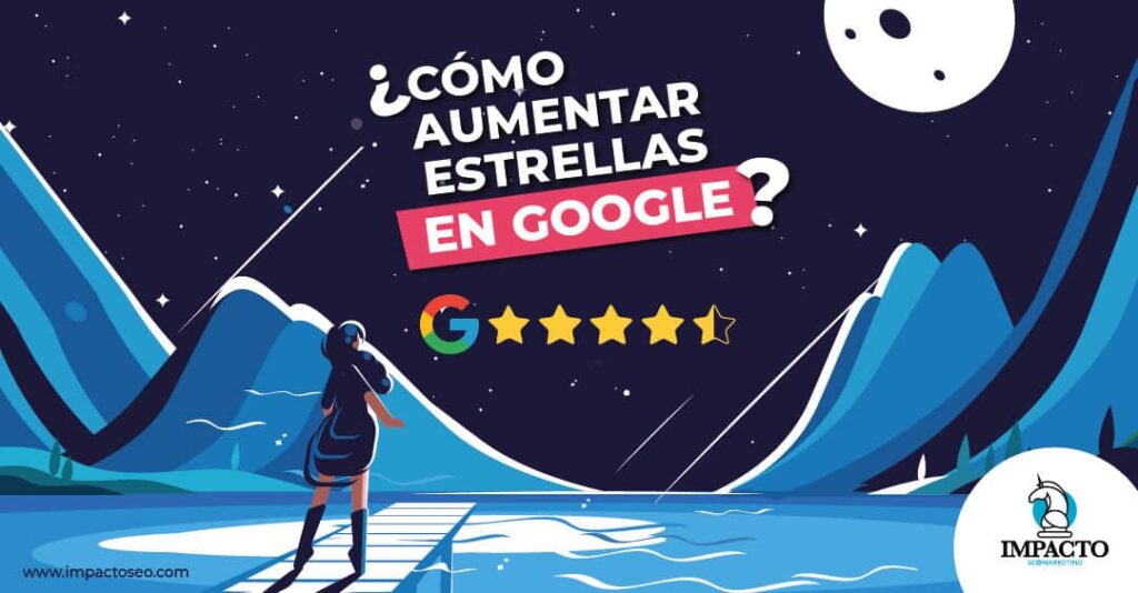 aumentar estrellas en google