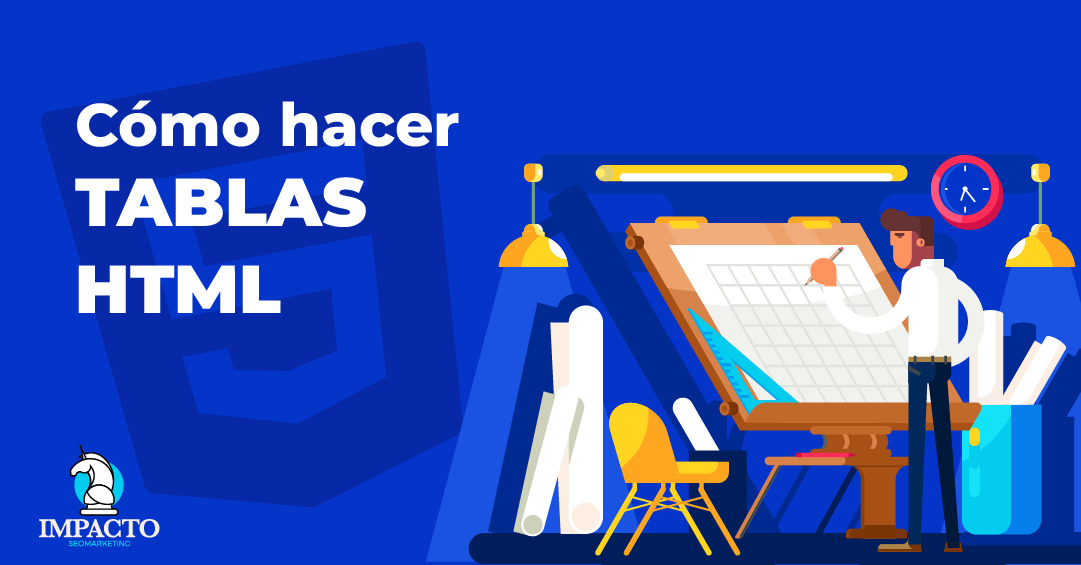 ¿Cómo hacer tablas HTML? (facilmente) ¿Cómo hacer una tabla en HTML?